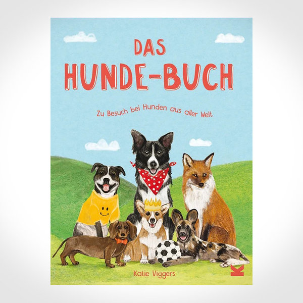 Das Hunde-Buch – Zu Besuch bei Hunden aus aller Welt